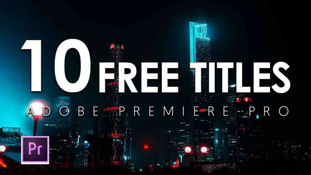 free titles for premiere pro